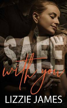 Safe With You: Winter's Rose #1 by Lizzie James