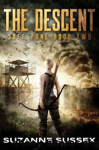 Safe Zone | Book 2 | The Descent by Sussex Suzanne