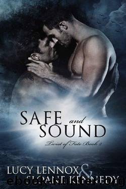 Safe and Sound (Twist of Fate, Book 2) by Lucy Lennox & Sloane Kennedy