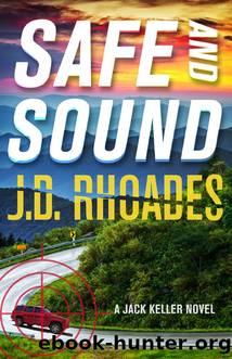 Safe and Sound by J.D. Rhoades