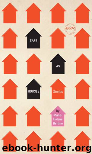 Safe as Houses by Bertino Marie-Helene