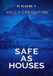 Safe as Houses by Kelly Creighton