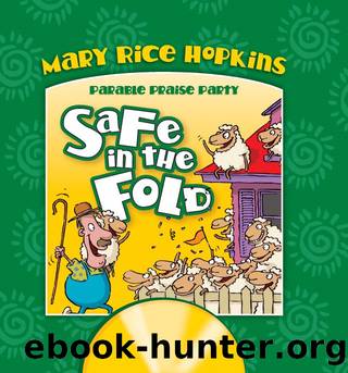 Safe in the Fold by Mary Rice Hopkins