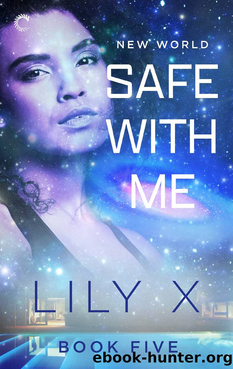 Safe with Me by Lily X