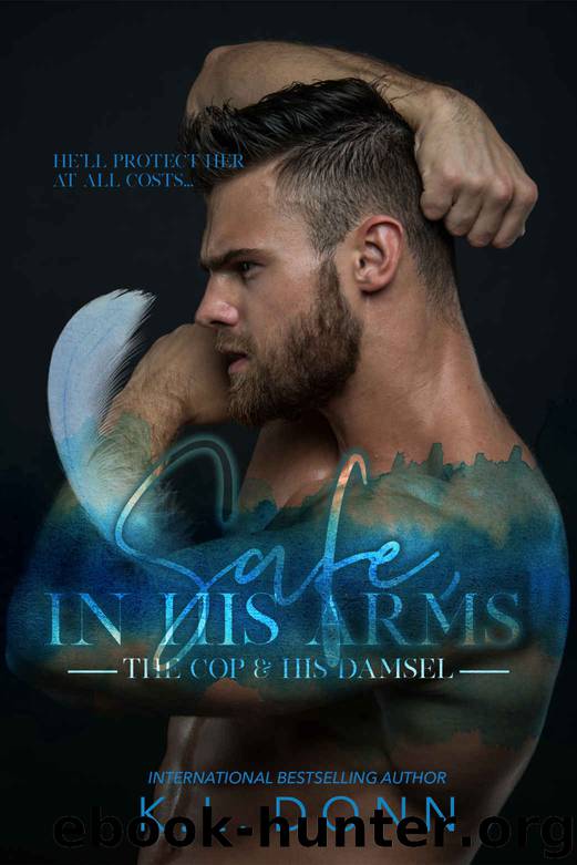 Safe, In His Arms: The In His Arms Series Book 1 by Donn KL