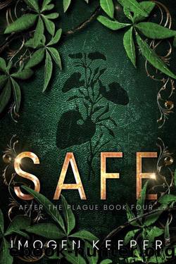 Safe: Love After the Apocalypse by Imogen Keeper