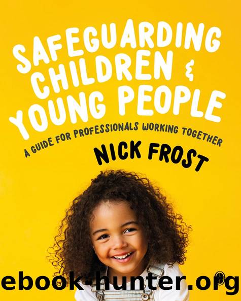 Safeguarding Children and Young People by Nick Frost