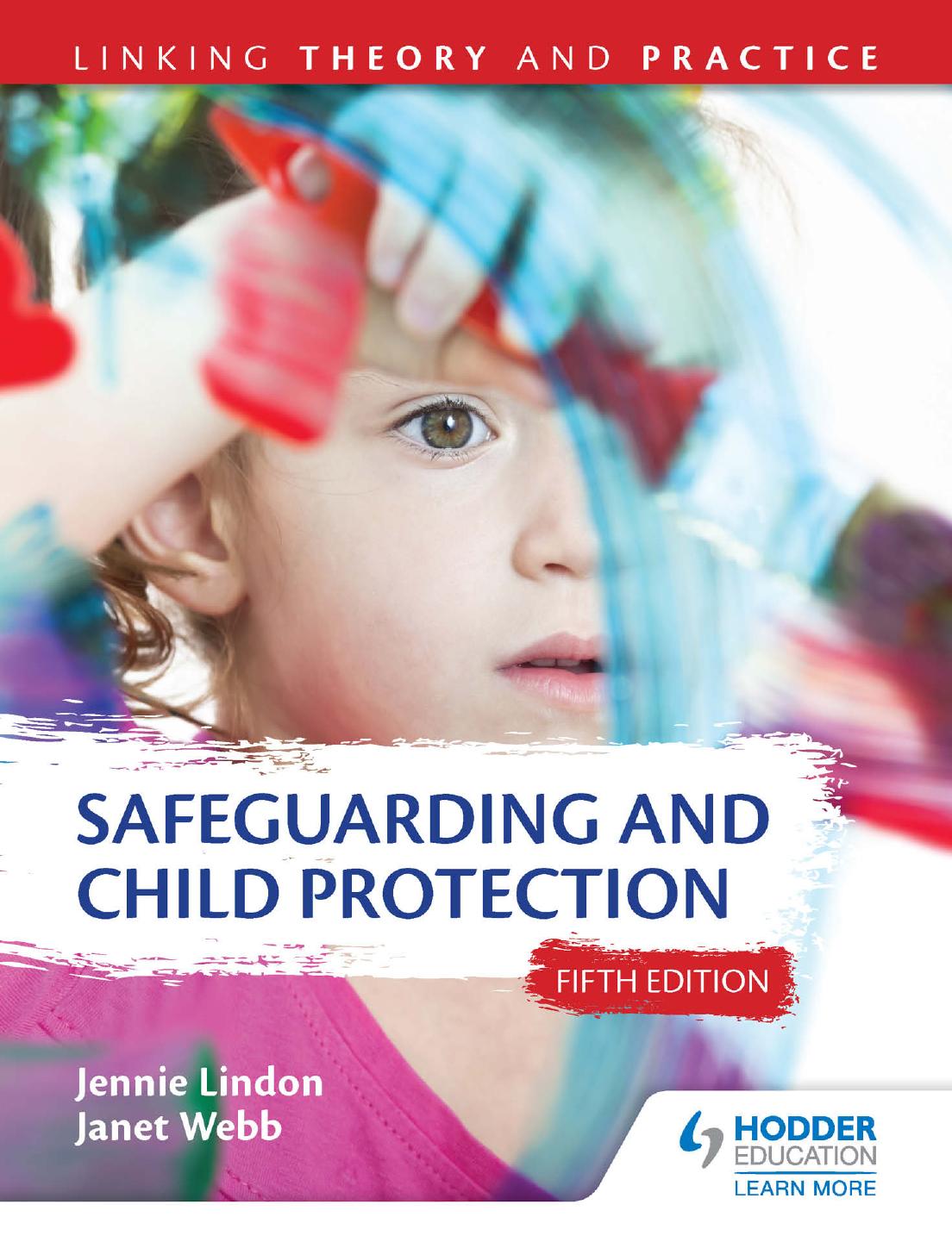 Safeguarding and Child Protection: Linking Theory and Practice by Jennie Lindon Janet Webb