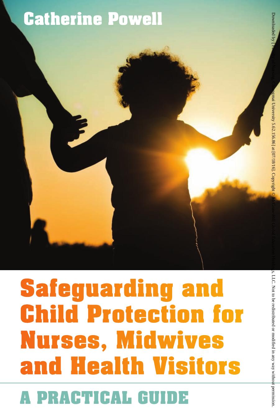 Safeguarding and child protection for nurses, midwives and health visitors: a practical guide by Unknow