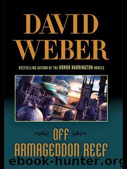 Safehold 01 - Off Armageddon Reef by Weber David