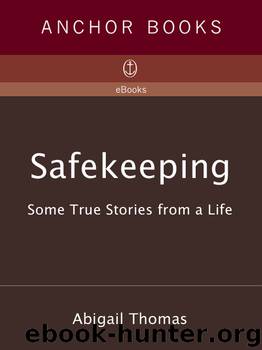 Safekeeping by Abigail Thomas