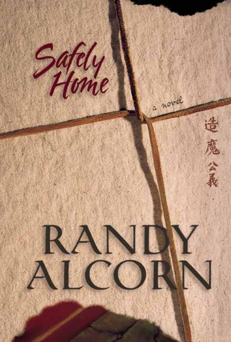 Safely Home by Randy Alcorn