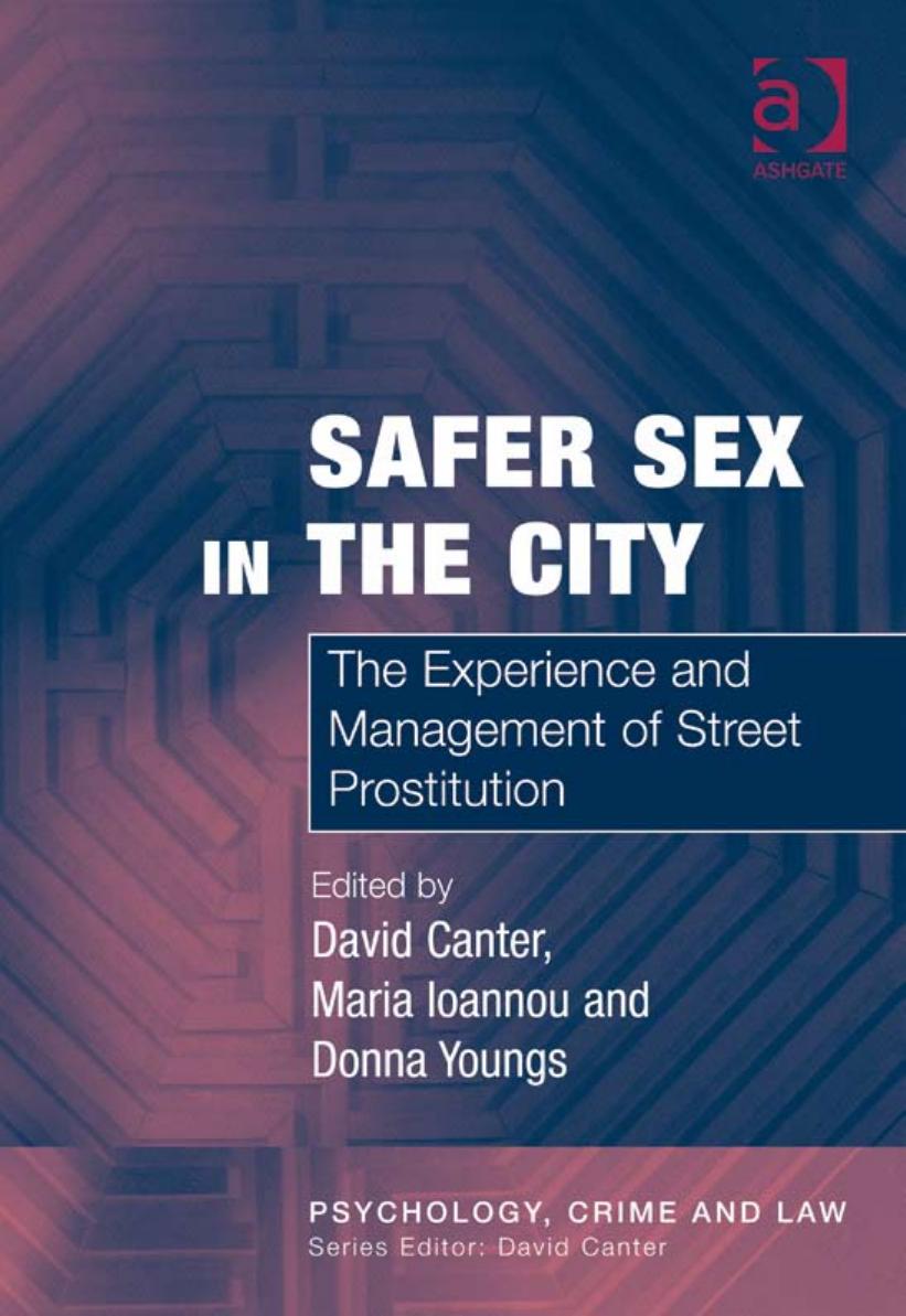 Safer Sex in the City by The Experience & Management of Street Prostitution