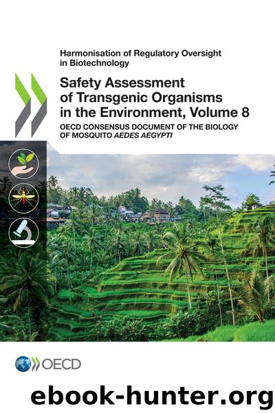 Safety Assessment of Transgenic Organisms in the Environment, Volume 8 by OECD