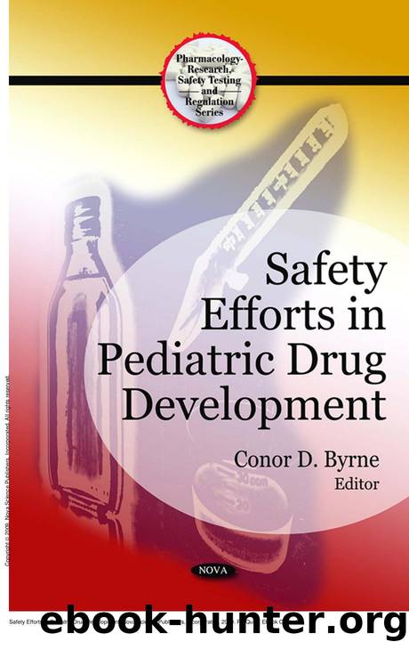 Safety Efforts in Pediatric Drug Development by Conor D. Byrne
