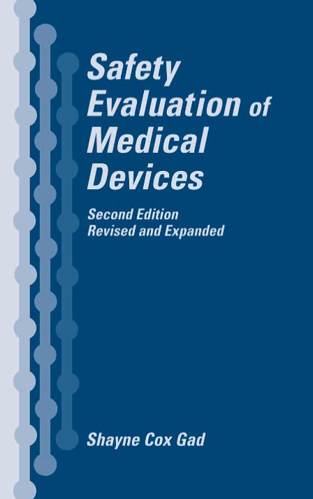 Safety Evaluation in the Development of Medical Devices and Combination Products, Third Edition by Shayne C. Gad