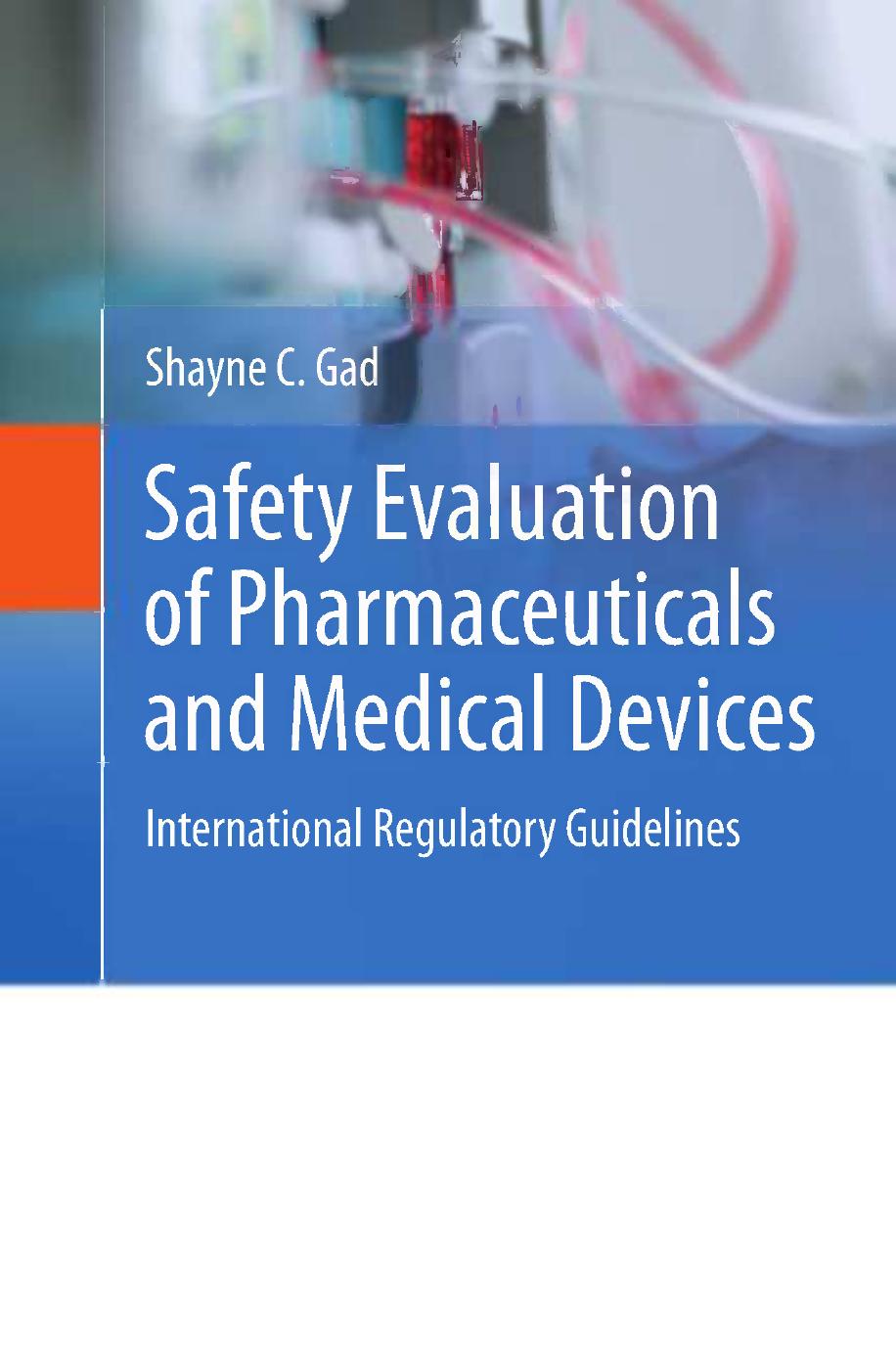 Safety Evaluation of Pharmaceuticals and Medical Devices: International Regulatory Guidelines by Unknow