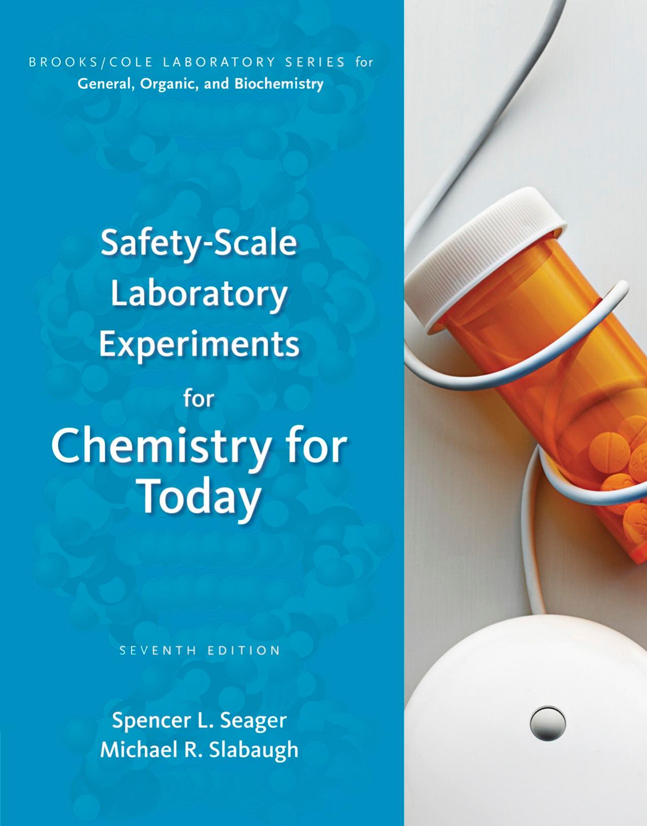 Safety Scale Lab Experiments - Chemistry for Today: General, Organic, and Biochemistry by Spencer L. Seager