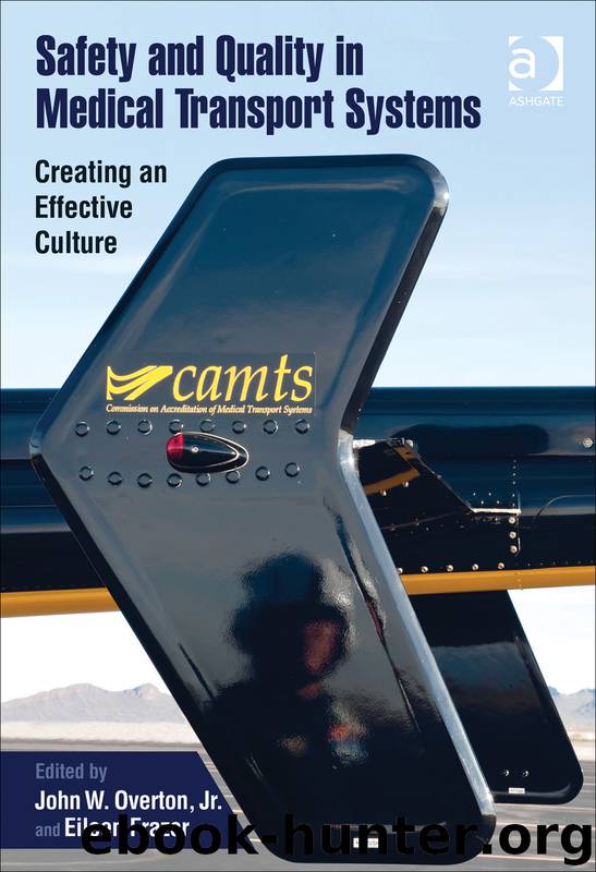 Safety and Quality in Medical Transport Systems by John W. Overton JR. & Eileen Frazer