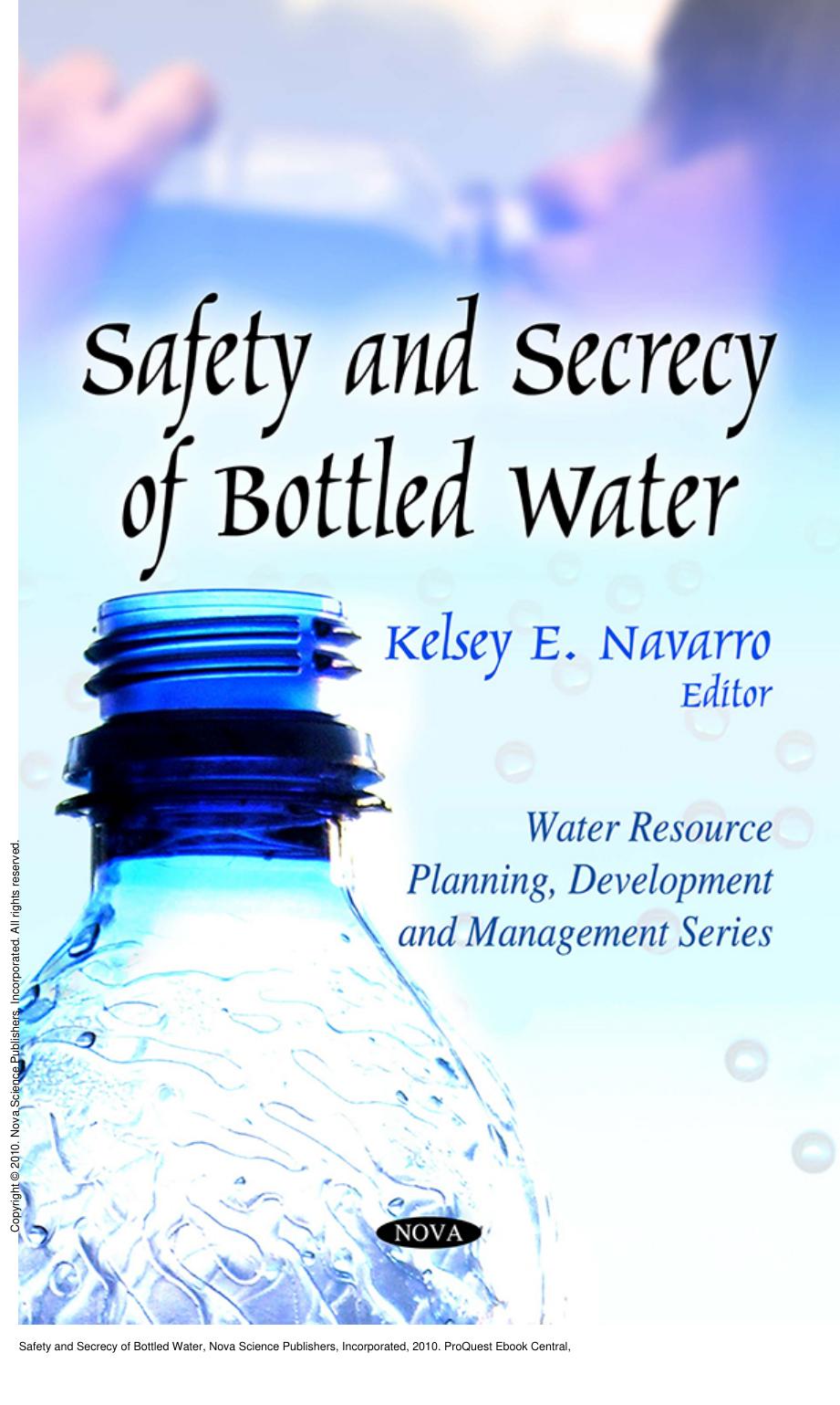 Safety and Secrecy of Bottled Water by Kelsey E. Navarro