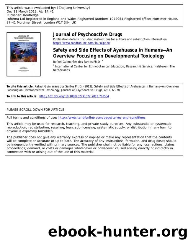 Safety and Side Effects of Ayahuasca in HumansâAn Overview Focusing on Developmental Toxicology by Rafael Guimarães dos Santos Ph.D