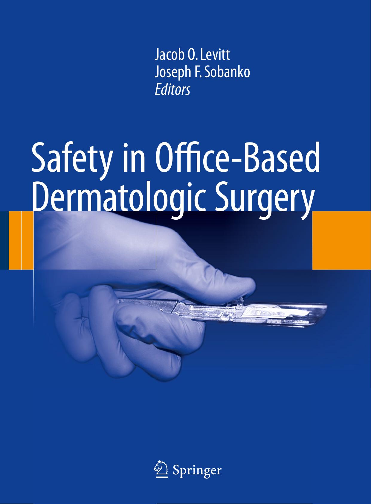 Safety in Office-Based Dermatologic Surgery by Unknow