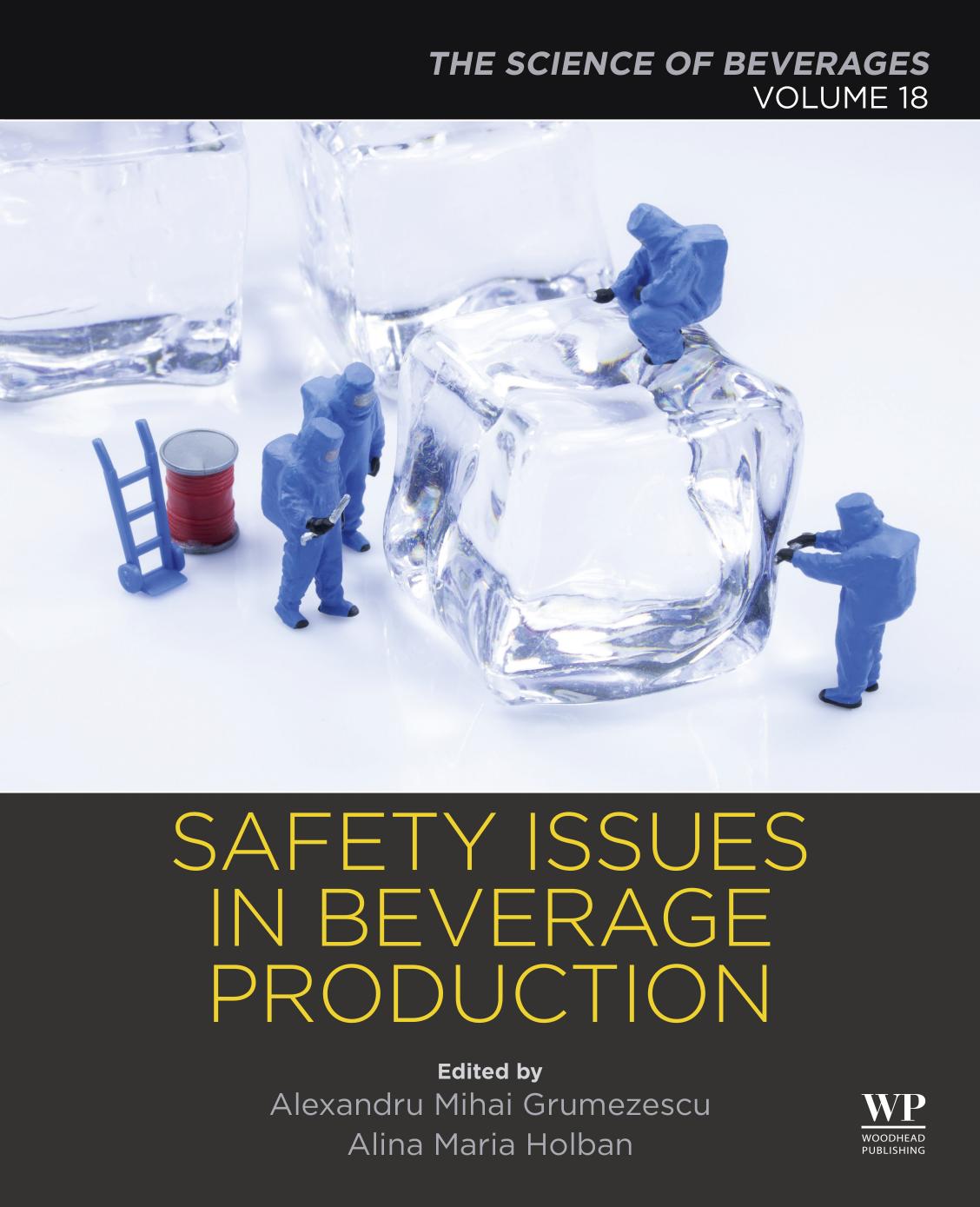 Safety issues in beverage production by Grumezescu Alexandru Mihai; Holban Alina Maria