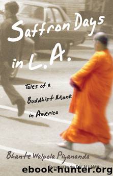 Saffron Days in L.A. by Bhante Walpola Piyananda