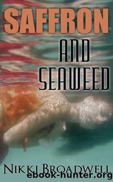Saffron and Seaweed, a Summer McCloud paranormal mystery by Nikki Broadwell