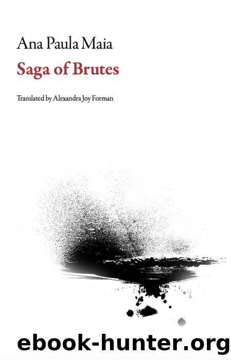Saga of Brutes by Ana Paula Maia