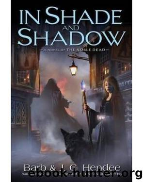 Saga of the Noble Dead - 07 - In Shade and Shadow by Barb Hendee