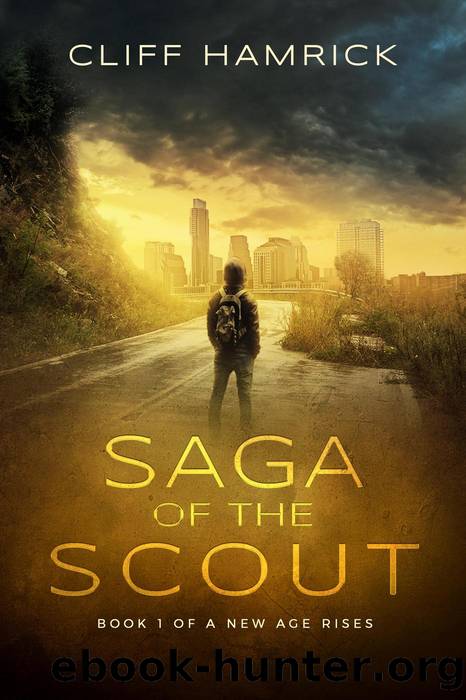 Saga of the Scout (A New Age Rises, #1) by Cliff Hamrick