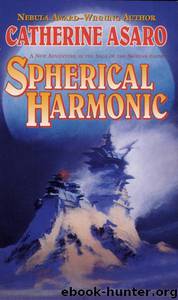 Saga of the Skolian Empire 07 - Spherical Harmonic by Asaro Catherine