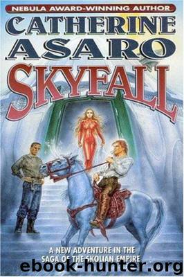 Saga of the Skolian Empire 09 - Skyfall by Asaro Catherine
