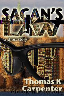 Sagan's Law by Thomas K. Carpenter