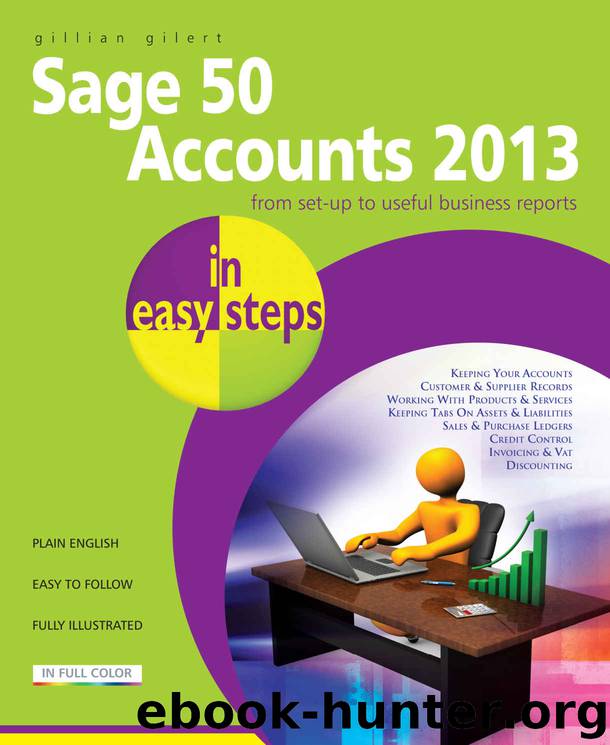 Sage 50 Accounts 2013 in easy steps by Gilert Gillian