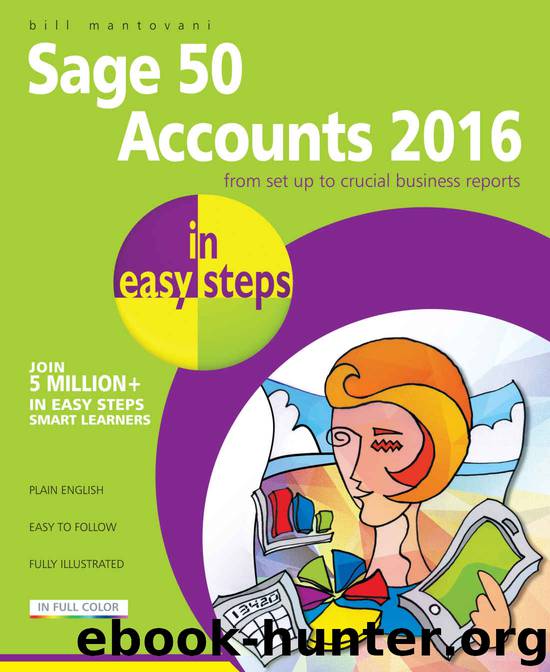 Sage 50 Accounts 2016 in easy steps by Mantovani Bill