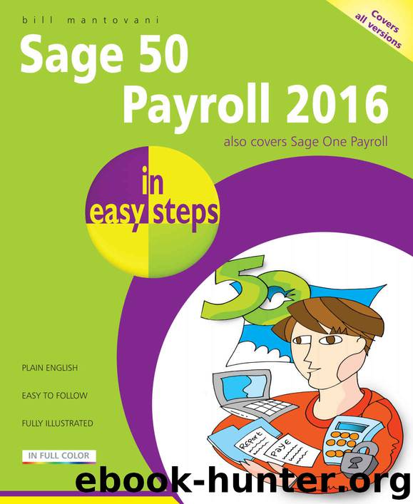 Sage 50 Payroll 2016 in easy steps by Mantovani Bill