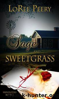 Sage and Sweetgrass by LoRee Peery