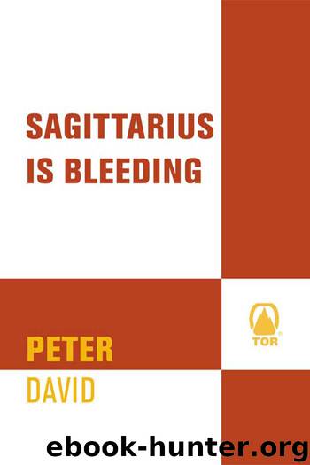 Sagittarius Is Bleeding: Battlestar Galactica 3 by David Peter