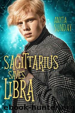 Sagittarius Saves Libra (Signs of Love Book 6) by Anyta Sunday