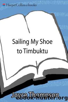 Sailing My Shoe to Timbuktu by Joyce Thompson