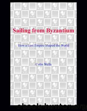Sailing from Byzantium by Colin Wells