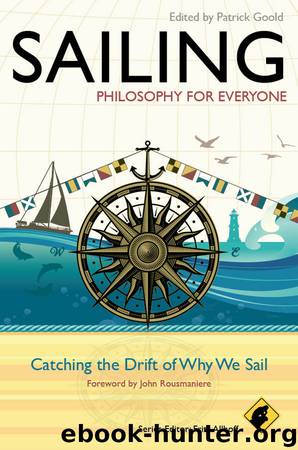Sailing--Philosophy For Everyone by Fritz Allhoff