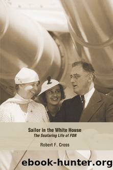 Sailor in the Whitehouse by Robert F. Cross