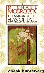 Sailor on the Seas of Fate by Michael Moorcock