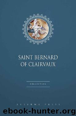 Saint Bernard of Clairvaux Collection [9 Books] by Saint Bernard of Clairvaux