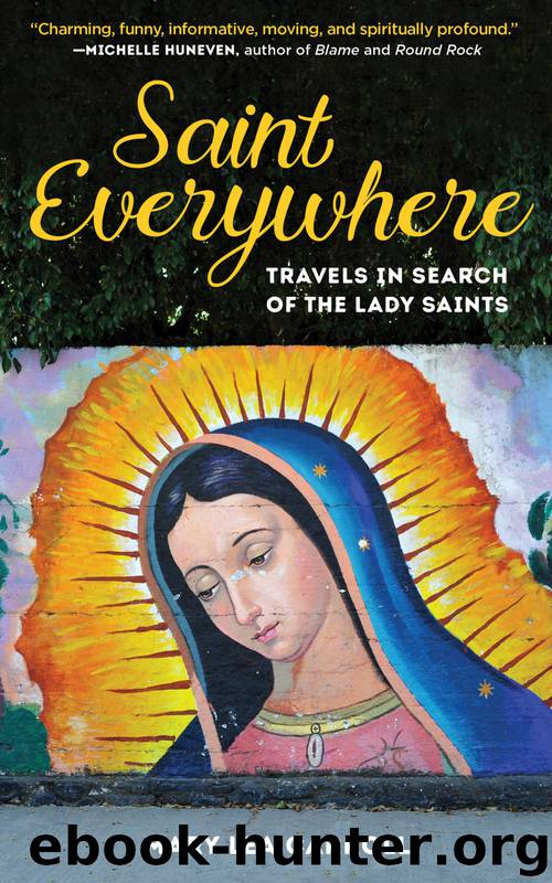 Saint Everywhere by Mary Lea Carroll