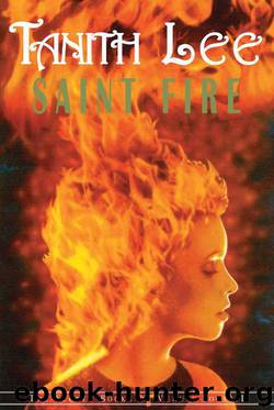 Saint Fire (Secret Books of Venus Series) by Tanith Lee