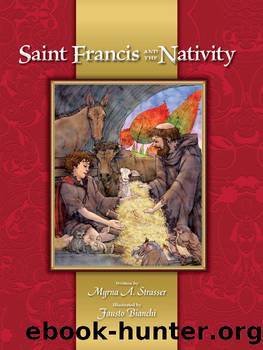 Saint Francis and the Nativity by Myrna A. Strasser